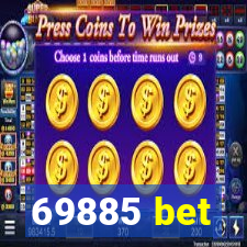 69885 bet