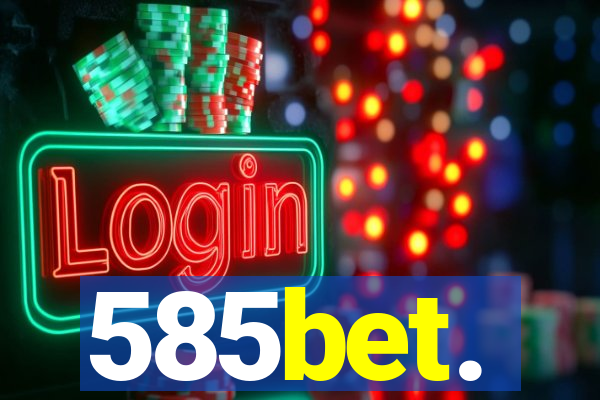 585bet.