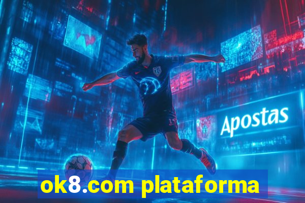 ok8.com plataforma