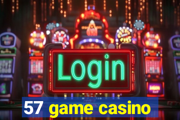 57 game casino