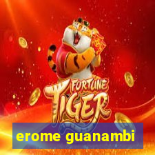 erome guanambi