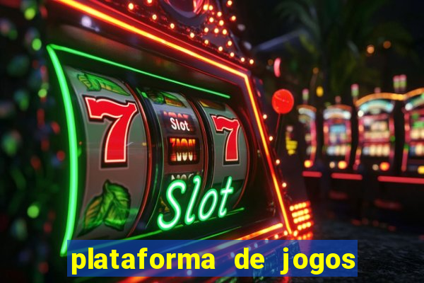 plataforma de jogos de ganhar dinheiro