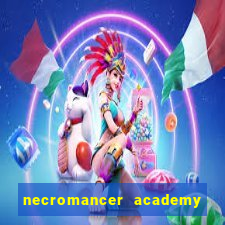 necromancer academy and the genius summoner 50