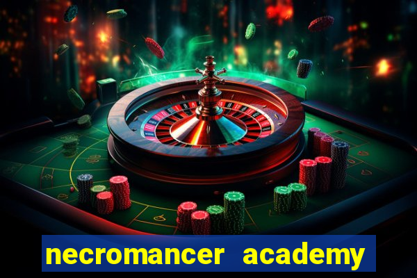 necromancer academy and the genius summoner 50