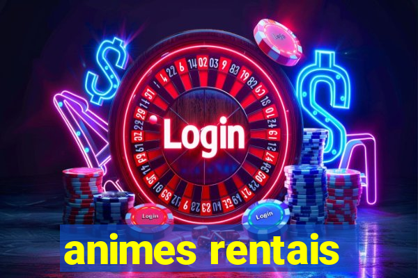 animes rentais