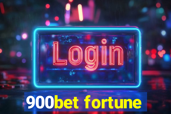 900bet fortune