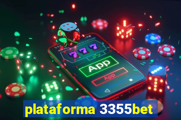 plataforma 3355bet