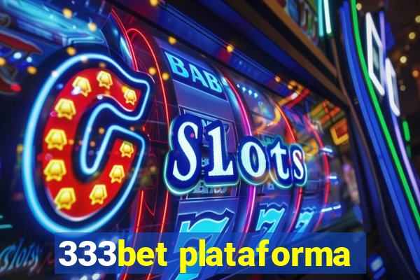 333bet plataforma