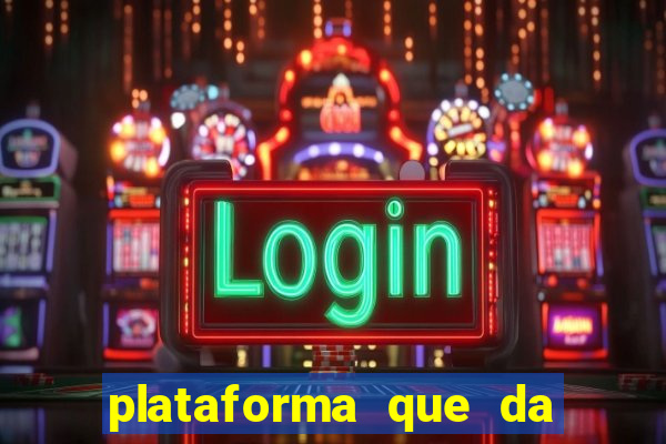 plataforma que da 10 reais de bonus