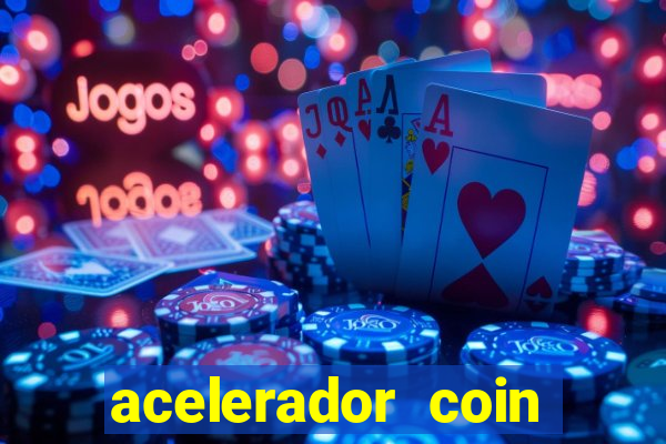 acelerador coin master 2024