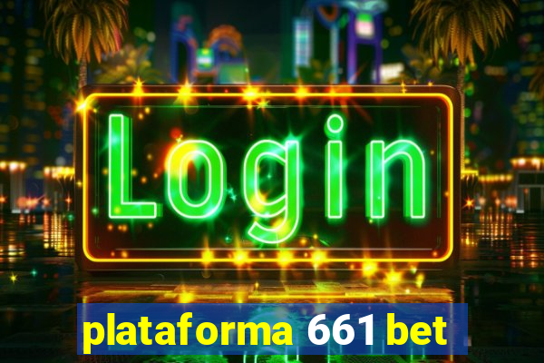 plataforma 661 bet