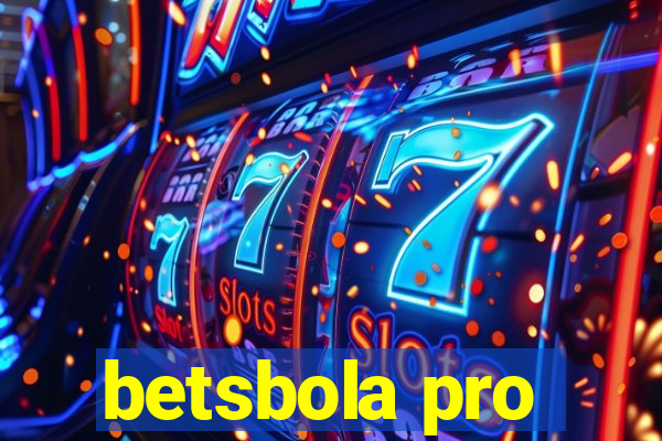 betsbola pro