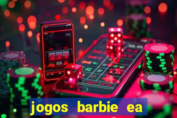 jogos barbie ea magia da moda