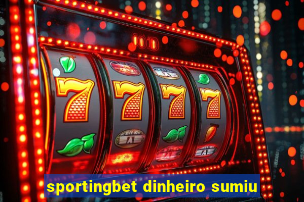 sportingbet dinheiro sumiu