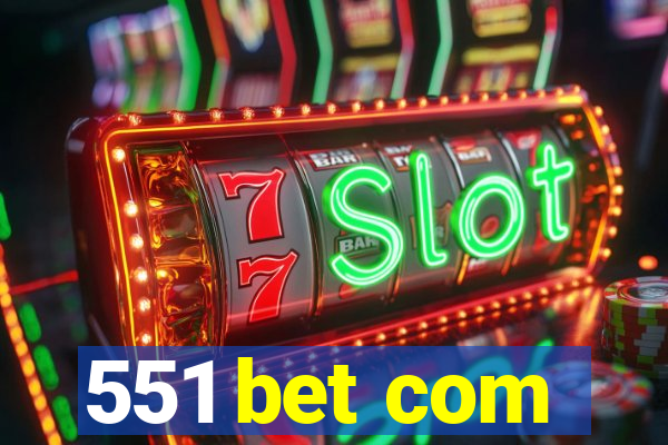 551 bet com