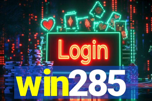 win285