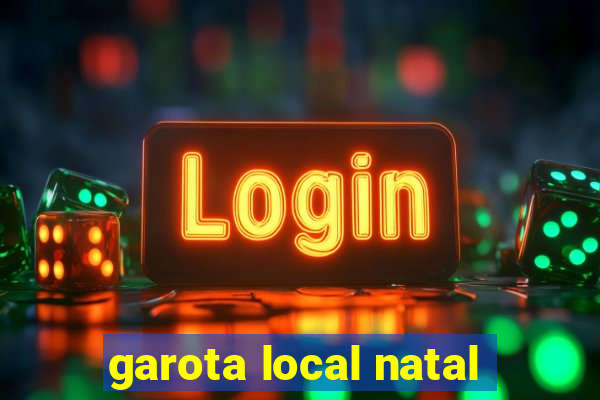 garota local natal