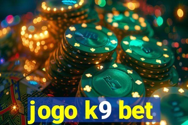 jogo k9 bet