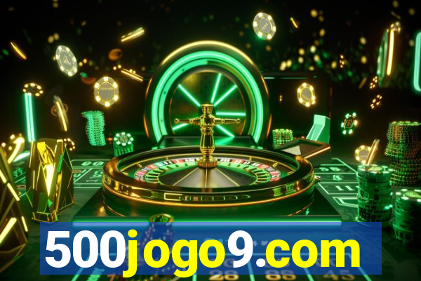 500jogo9.com