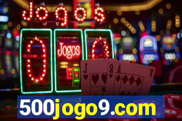 500jogo9.com