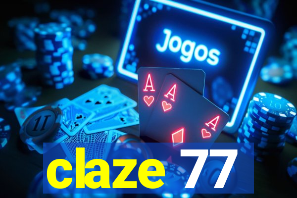 claze 77