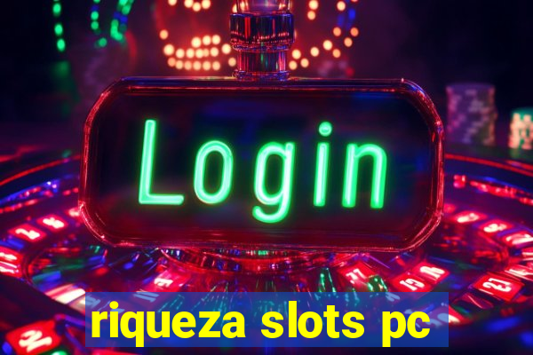 riqueza slots pc