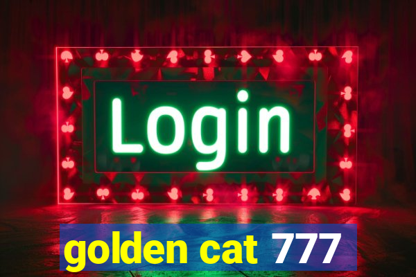 golden cat 777