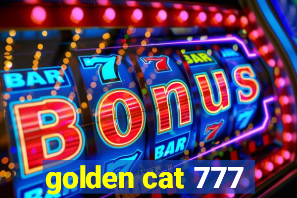 golden cat 777