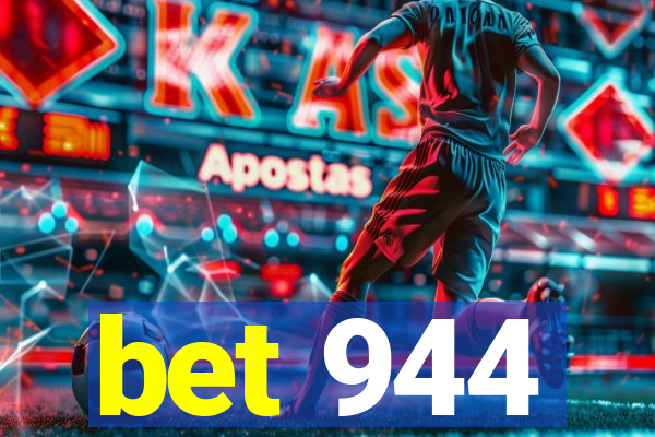 bet 944