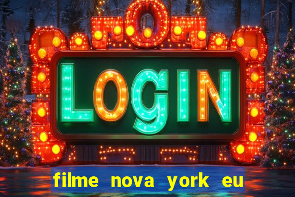 filme nova york eu te amo