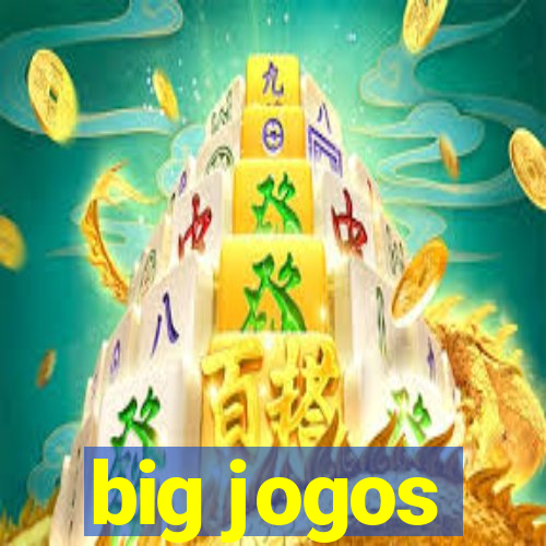 big jogos