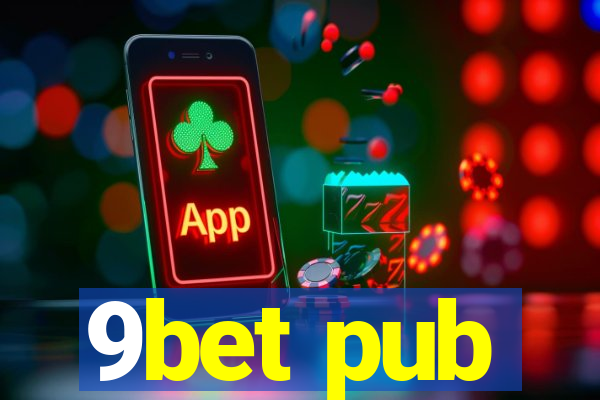 9bet pub