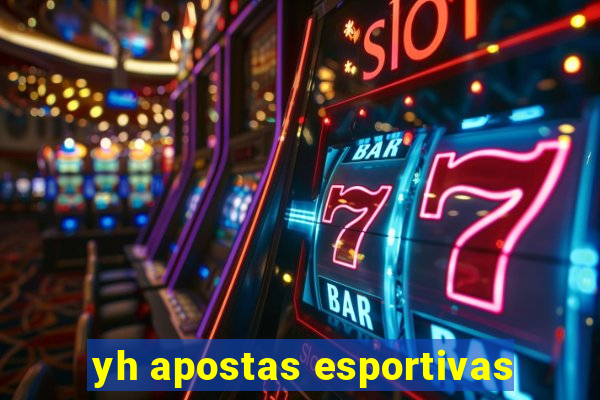 yh apostas esportivas