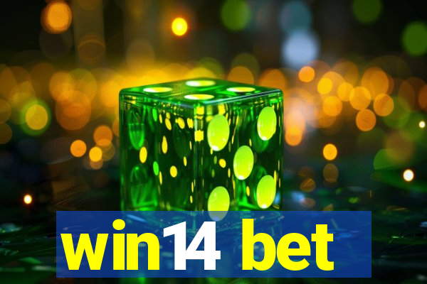 win14 bet