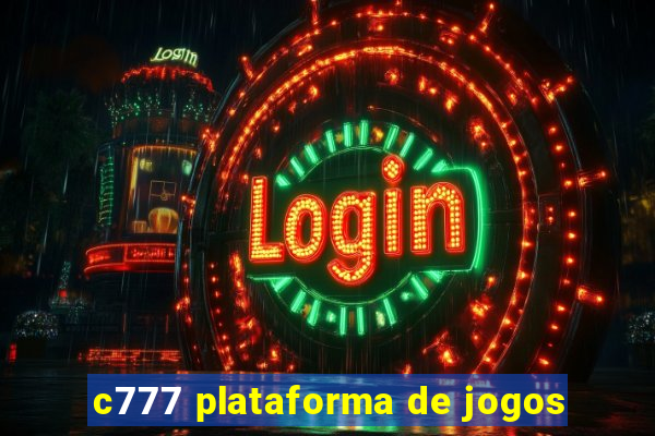 c777 plataforma de jogos