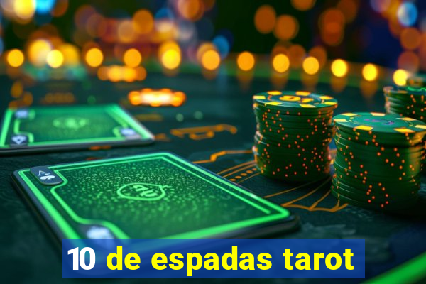 10 de espadas tarot