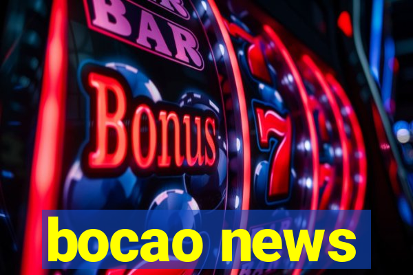 bocao news