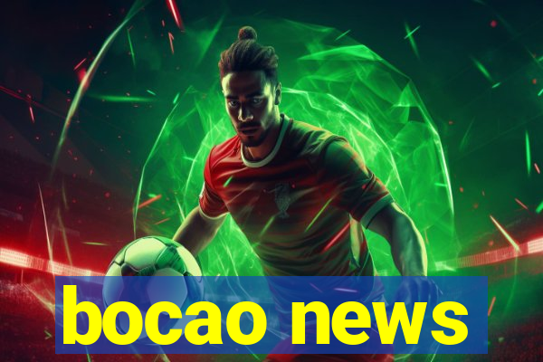 bocao news