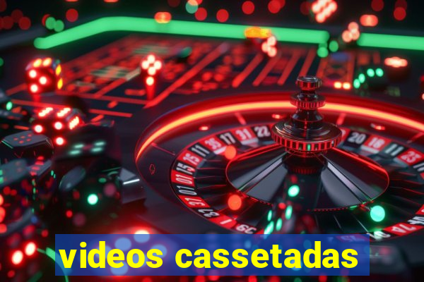 videos cassetadas