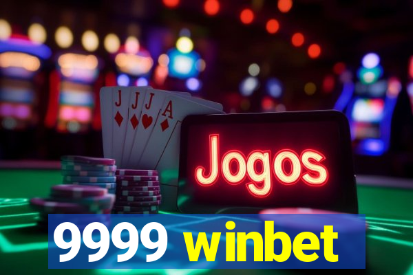 9999 winbet