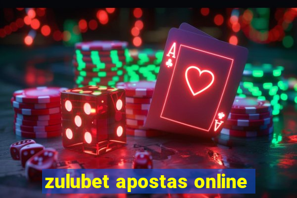 zulubet apostas online