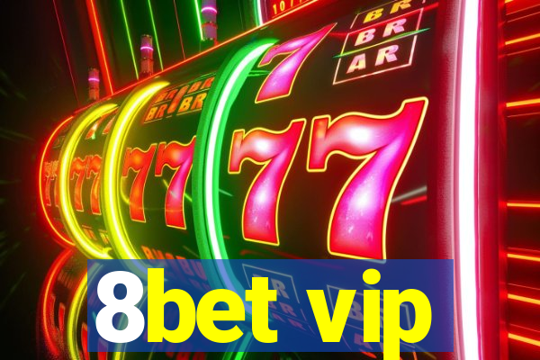 8bet vip