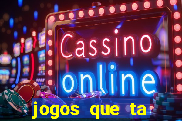 jogos que ta pagando dinheiro