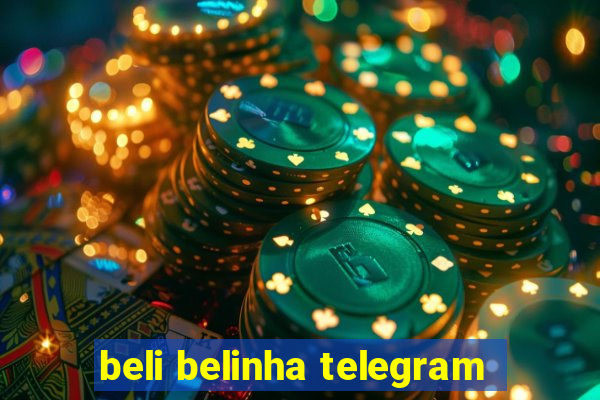 beli belinha telegram