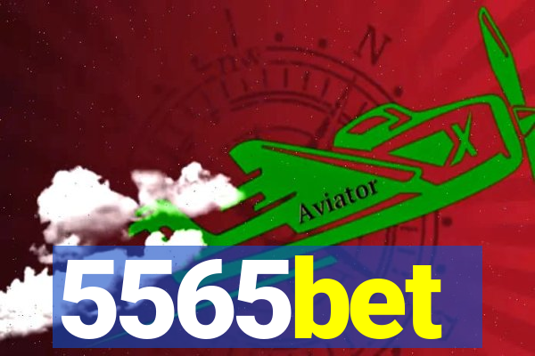 5565bet