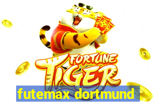 futemax dortmund