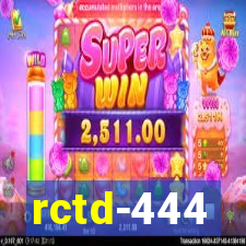 rctd-444