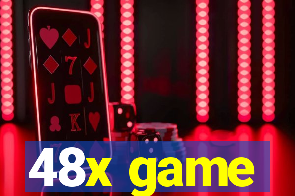 48x game