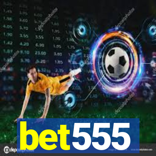 bet555