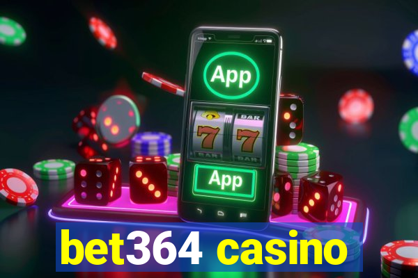 bet364 casino